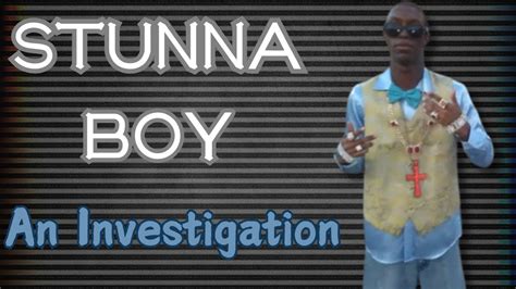 Urban Dictionary: stunna boy.